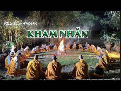 Pháp Đàm NIKAYA - Kham Nhẫn