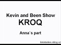 Anna in Kevin and Been show at KROQ