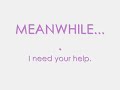 OMG, I need YOUR help.