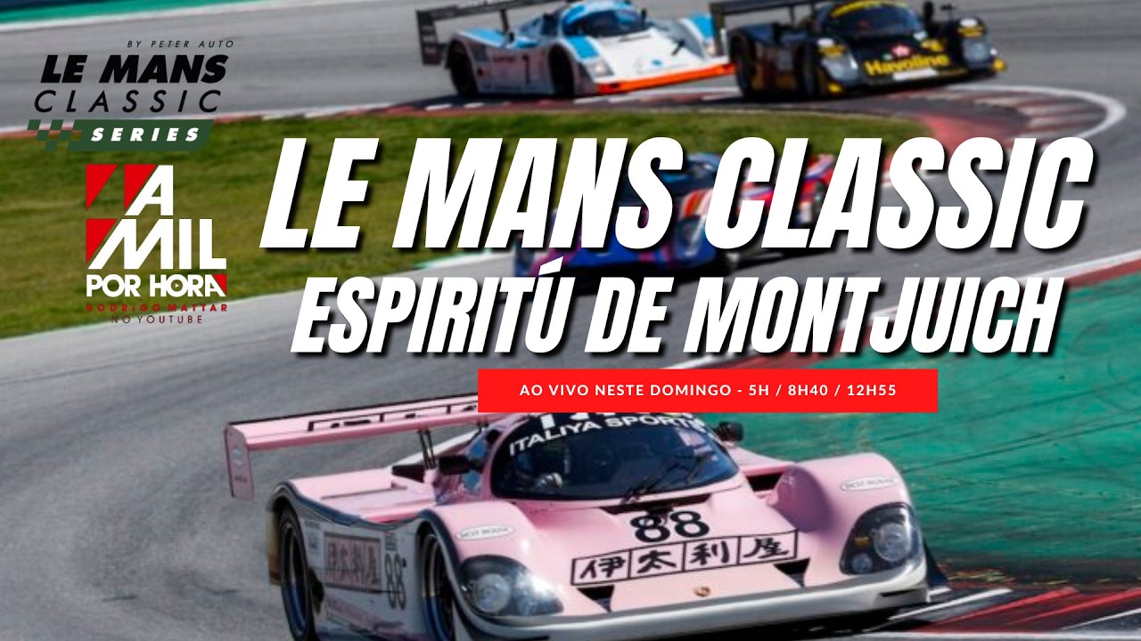 LE MANS CLASSIC SERIES | ETAPA DE BARCELONA | PROVAS DE DOMINGO | JANELA 3 - AO VIVO E COM IMAGENS
