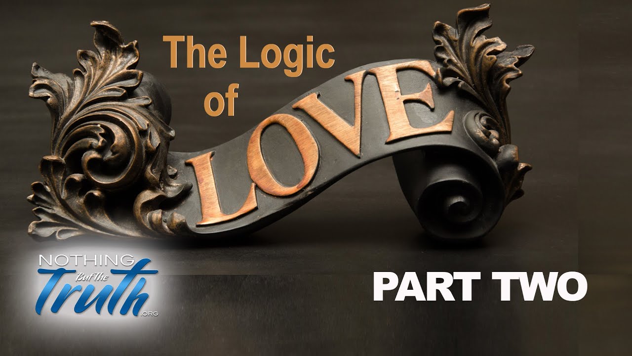 The Logic of Love - Part Two