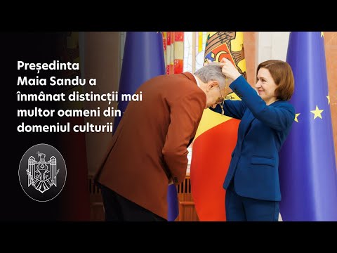 Președinta Maia Sandu a înmânat distincții mai multor oameni din domeniul culturii