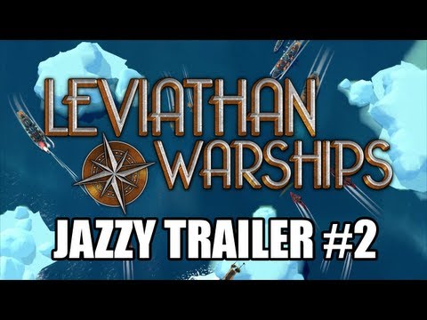 Leviathan: Warships Jazzy Release Trailer