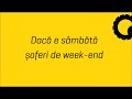 Dacă e sâmbătă: șoferi de week-end!