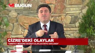 Altan Tan'dan Cizre Açıklaması: "Emniyet Müdürü Değişti, Olaylar İkiye Katlandı"