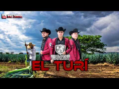 El Turi - Los Hijos De Sinaloa