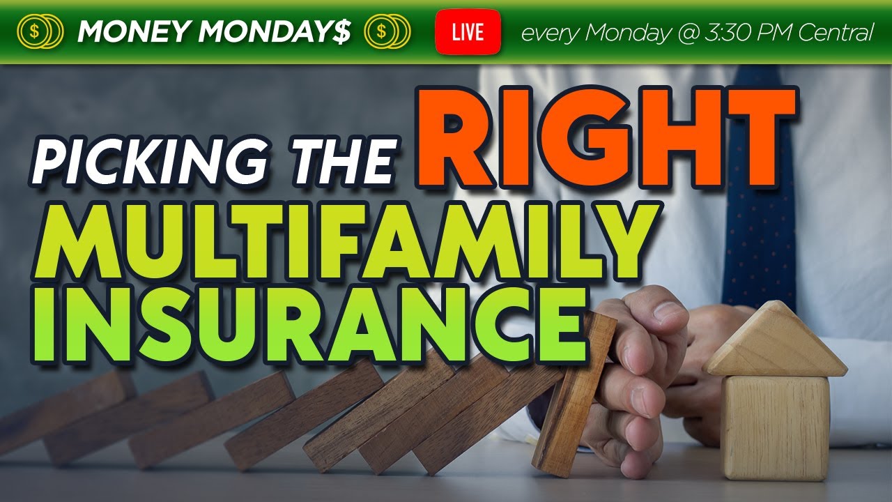 Choosing the RIGHT Insurance For Your Multifamily Property w/ Dan Kaderka!