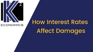 How Interest Rates Affect Damages