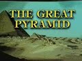The Great Pyramid - Part 1 of 7