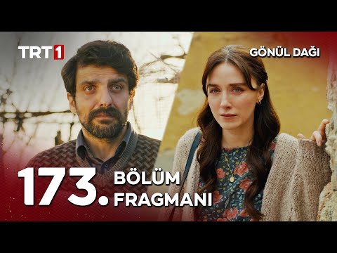 Gönül Dağı 173. Bölüm Fragmanı                                                                                                                                                                                                                            