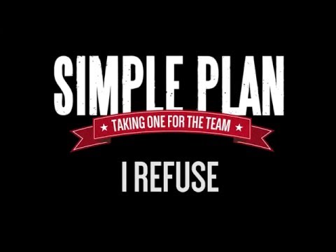 I Refuse Simple Plan