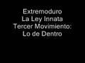 Extremoduro - La Ley Innata - Tercer Movimiento Lo de Dentro