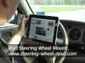 iPad Steering Wheel Mount Product Demonstration