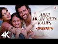 Download Abhi Mujh Mein Kahin Agneepath Priyanka Chopra Hrithik Roshan Sonu Nigam Ajay Atul 4k Mp3 Song