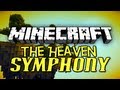 Minecraft: The Heaven Symphony |Part 2|