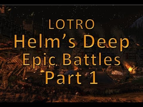 LOTRO Helm's Deep Beta Helm's Dike Epic Battle