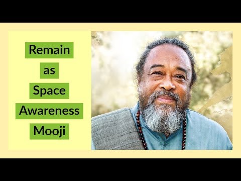 Mooji Guided Meditation: Remain as Space Awareness (No music)