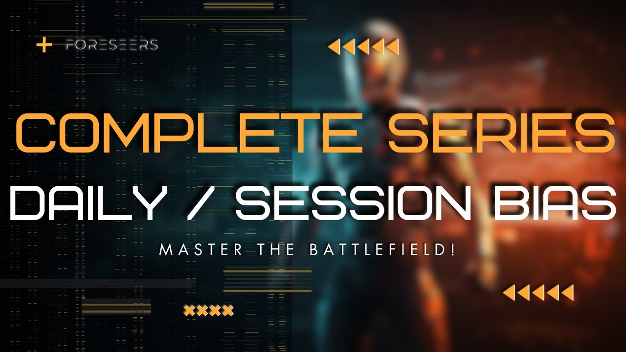 🔍 Daily / Session Bias Series - Trailer