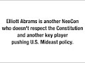 NeoCon Elliott Abrams doesn't respect the Constitution NeoCon Elliott Abrams doesn't respect the Constitution