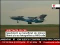 Spectacol aviatic la Baza Aerian? Fete?ti