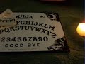 Ouija Board session #2