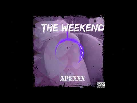 Apexxx - The Weekend