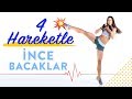 4 Hareketle İnce Bacaklar