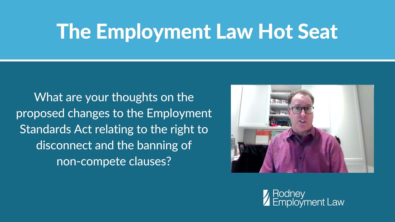 The Employment Law Hot Seat - Right to Disconnect & Non-Compete Clauses