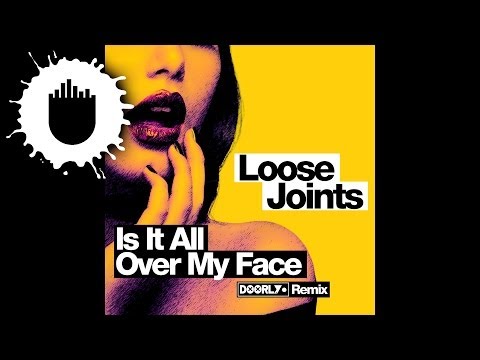 Loose Joints - Is It All Over My Face? (Doorly Remix) (Cover Art)