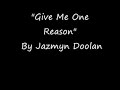 Give Me One Reason by Jazmyn Doolan (pro recording)