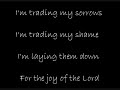 Trading My Sorrows (with lyrics)
