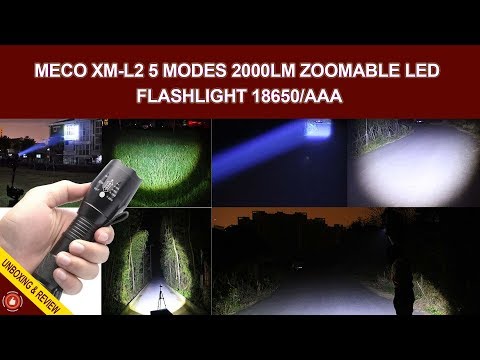 MECO XM L2 - 5 Modes 2000LM Zoomable LED Flashlight 18650 or AAA (Unboxing & Review)