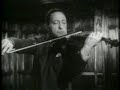 Jascha Heifetz plays Brahms Hungarian Dance #7