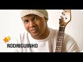 (RODRIGUINHO) UMA HISTORIA ASSIM