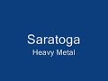 Saratoga - Heavy Metal Saratoga - Heavy Metal