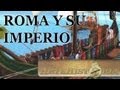 Roma y su imperio