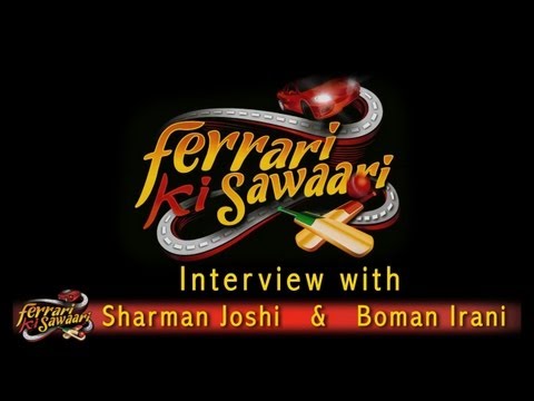 Conversation with Sharman Joshi  Boman Irani | "Ferrari Ki Sawaari"