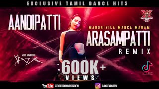 DJ-X Aandipatti Arasampatti Mix  Exclusive Tamil F