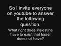 What right does Palestine have to exist?