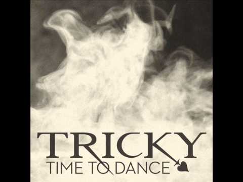 Tricky - Time To Dance (Maya Jane Coles rmx)