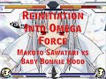 Reinitiation Into Omega Force: Makoto Sawatari vs BBH