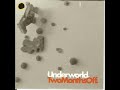 Underworld - Two Months Off (King Unique Sunspots-Vocal Mix)