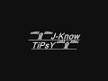j-Know - Tipsy