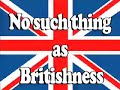 No Such Thing as Britishness - from the Timeghost podcast no.9