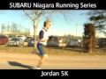 2009 Jordan 5k Running Event Video - Subaru Niagara Running Series