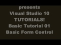 Visual Studio 2010 Tutorial : Basic Form Control
