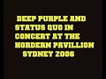 Deep Purple and Status Quo at the Hordern Pavillion 2006