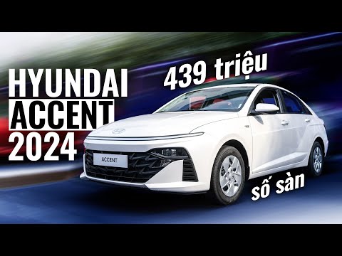 Xem nhanh các phiên bản Huyndai Accent 2024: Xe to hơn, đẹp hơn, bản base 