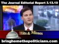 FOX NEWS The Journal Editorial Report 3.13.10 - BRING HOME THE POLITICIANS - eCongress