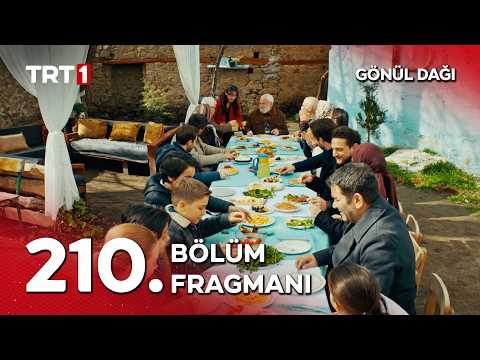 Gönül Dağı 210. Bölüm Fragmanı                                                                                                                                                                                                                            